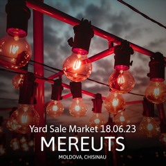 Yard Sale Market 18.06.23 by Mereuts