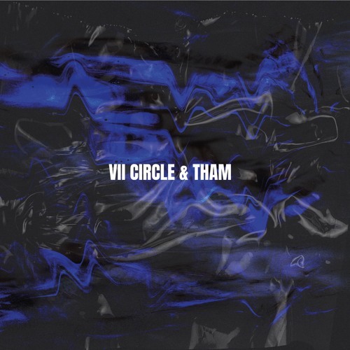 VII Circle and Tham - Split Series 001 (DTR003) - SNIPPETS
