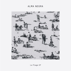 DC Promo Tracks: Alma Negra "La Plage" (ft. Pat Kalla & Bodo Maier)