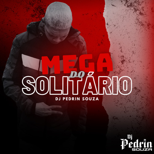 MEGA DO SOLITÁRIO (DJ PEDRIN SOUZA)