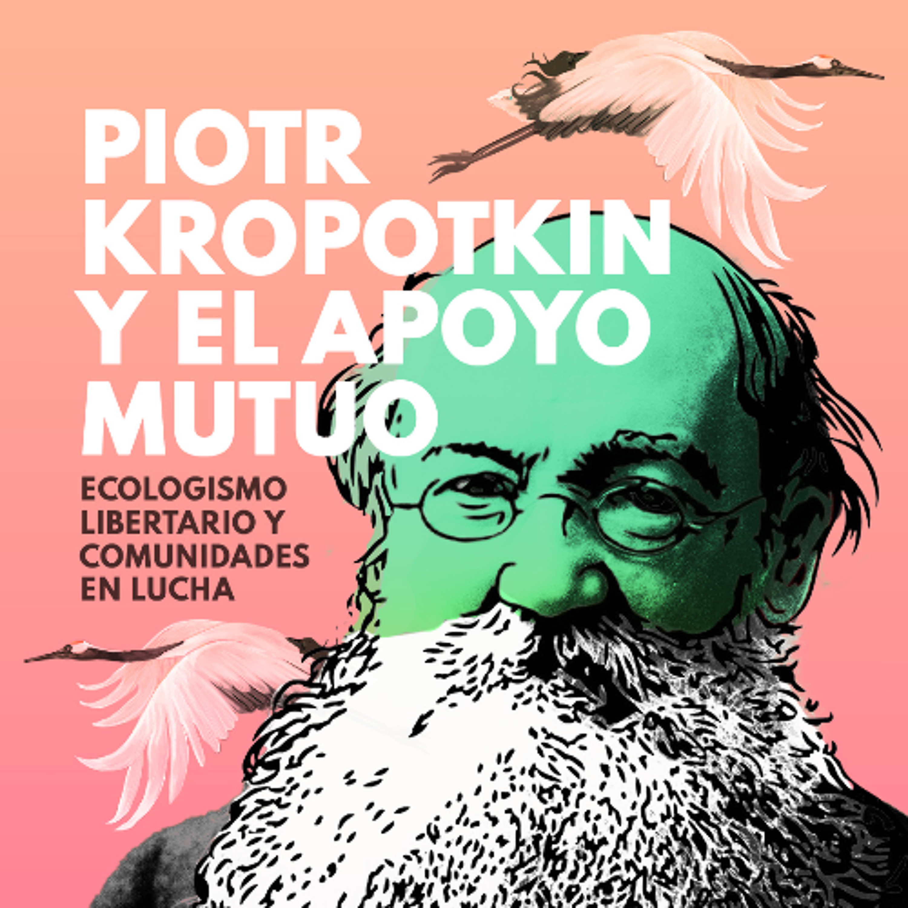 Ecologismo libertario. Bases para una revolución libertaria presente. episode artwork
