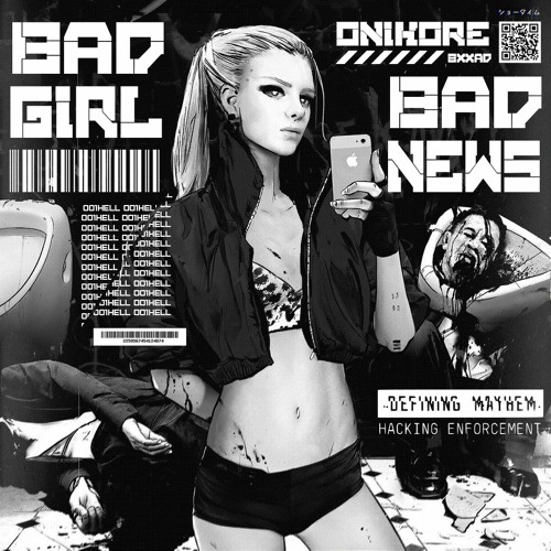 ONIKORE - BAD GIRL, BAD NEWS! [ORIGINAL MIX]