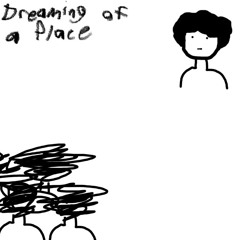 dreaming of a place