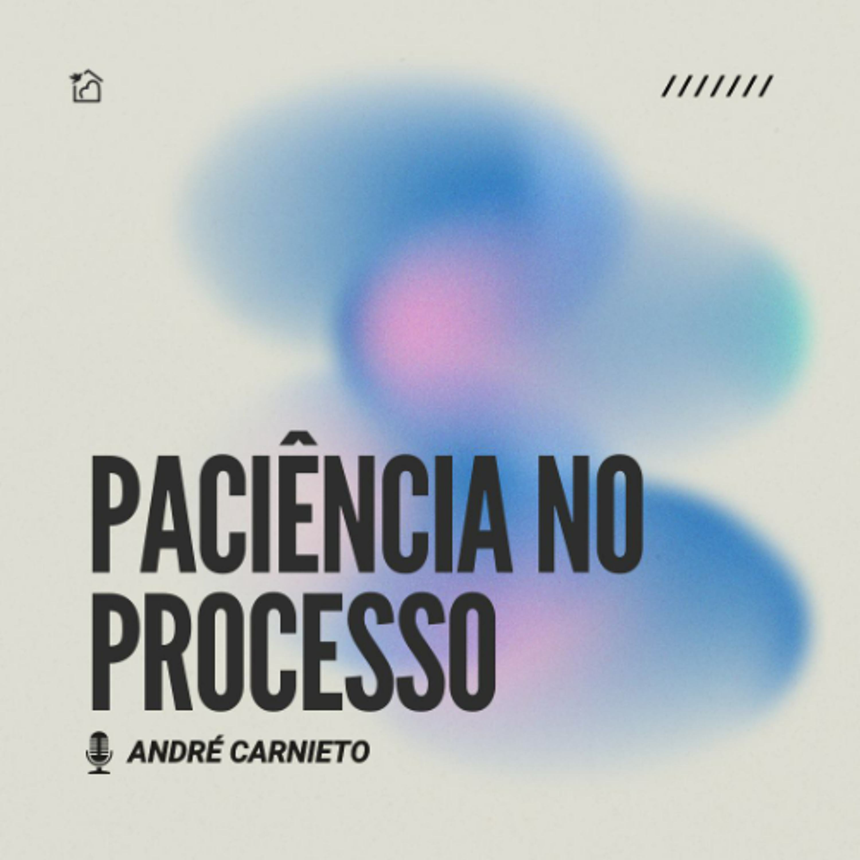 Paciência no Processo - André Carnieto 03/05/2026 episode artwork