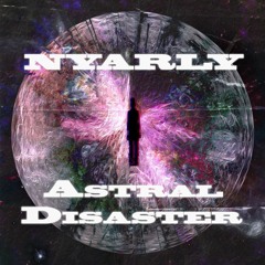 Nyarly - Astral Disaster