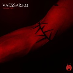 Vaessar303 - $on of Pain (CRK-E024)