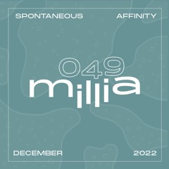 Spontaneous Affinity #049: Millia