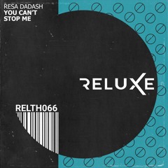 Resa Dadash - You Can't Stop Me (Radio Edit)