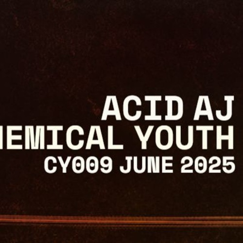 CY009 ACID AJ CHEMICAL YOUTH JUNE 2025