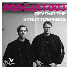 Podcast Mélopée Records 003 - Beyond The Struttosphere