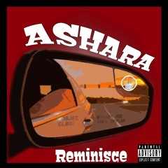 Reminisce by Ashara
