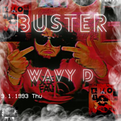 Wavy D Buster