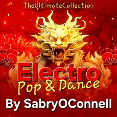 The Ultimate Collection Electro Pop Dance By SabryOConnell