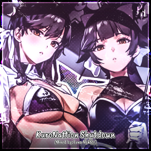 KURONATTION SHUTDOWN // SET MIXED