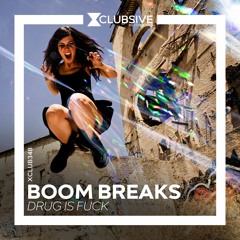 Boom Breaks - Drug Is Fuck