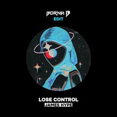 James Hype - Lose Control (BornaB Edit)