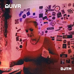 DJTM | QUIVR | 24-05-24