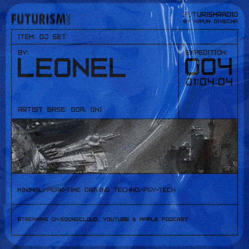 FR04 - Futurism Radio by Nipun Divecha Ft. Leonoel