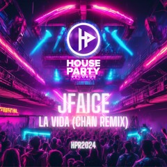 JFAICE - La Vida (Chan Remix)