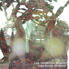 Luce Clandestina presents  ‘Vago Spazio del Ritmo' [25.11.25]