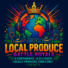 Local Produce - Battle Royale - UK Artists