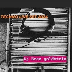 techno live set 2024 by dj erez goldstein