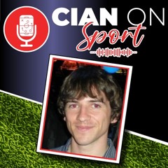 Cian On Sport - Episode 08 - S. Doherty & O. Neary and G. Brett & E. Curran and W. Grant & M. Devlin