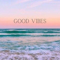 Good Vibes