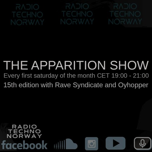 The Apparition Show on RTN, 15th Edition, with Rave Syndicate (US) and Oyhopper