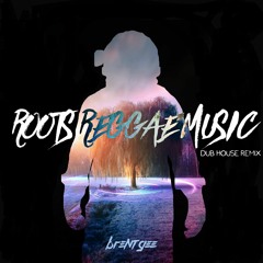 Roots Reggae Music - Rebelution (Brent Gee Dub House Remix)