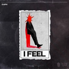 1.DUPH - I Feel