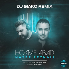 Naser Zeynali - Hokme Abad (Dj Siako Remix)