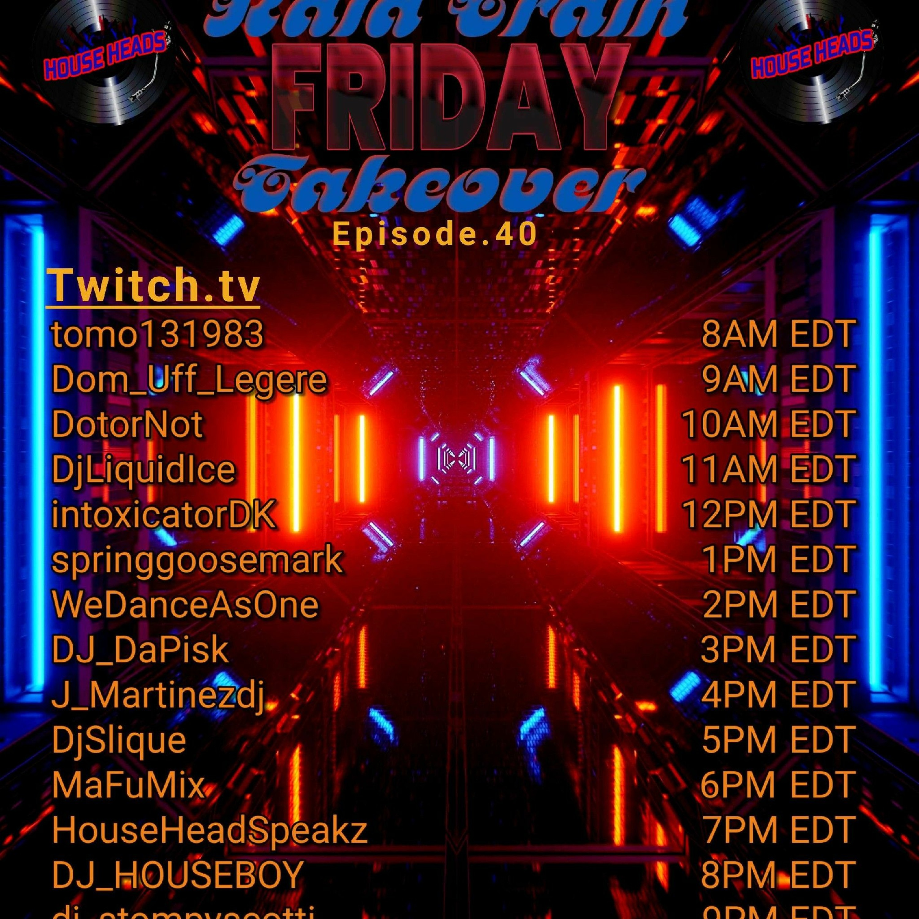 Original HouseHeadsFriday Takeover #40
