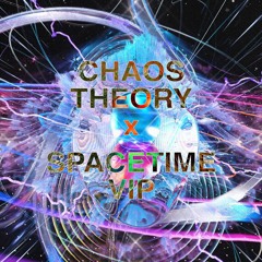 Chaos Theory x Spacetime VIP