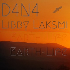 Earth-Life by D4N4 & Libby