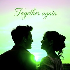 Together again (feat. Charlie & Mike Fox)