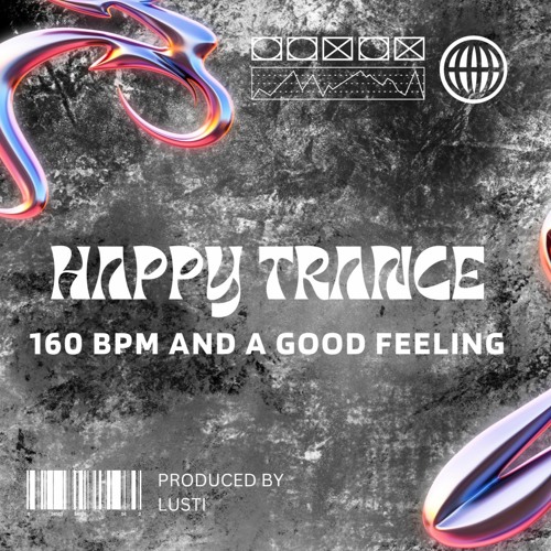 Happy Trance And A Good Feeling