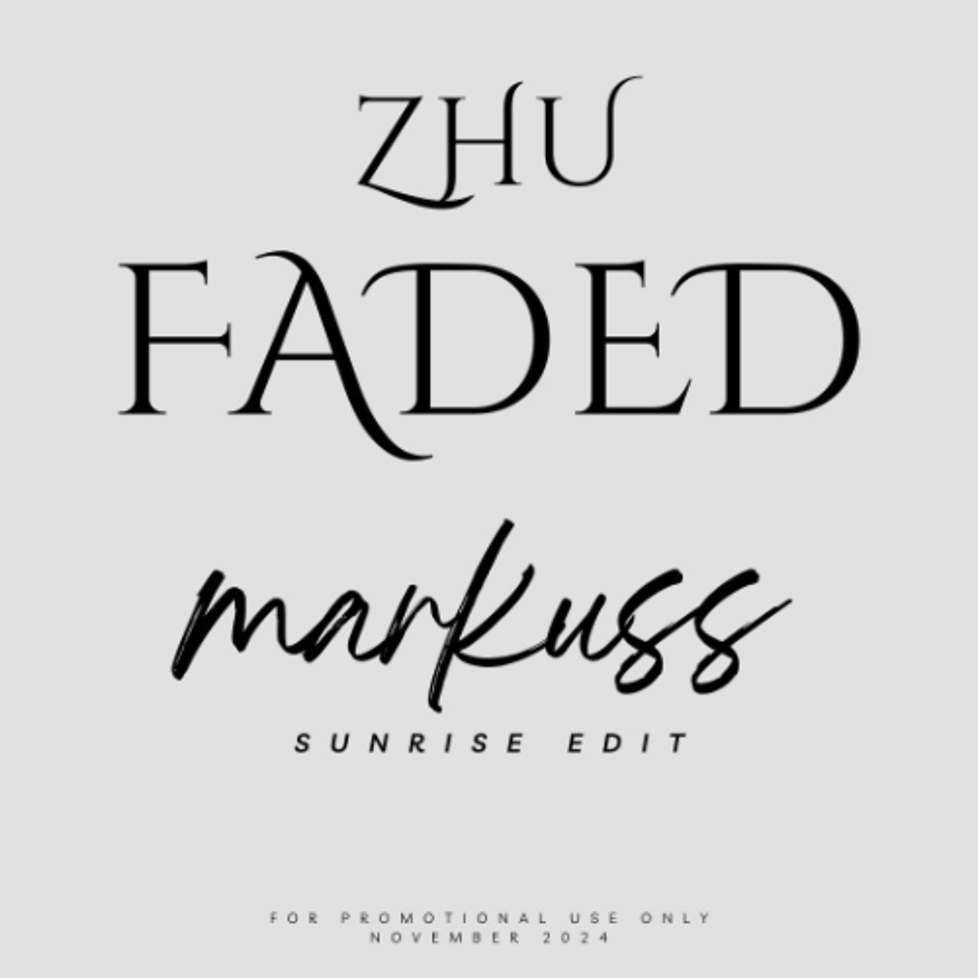 Stream Zhu - Faded (Markuss sunrise edit) by Markuss