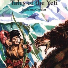 [ACCESS] EPUB 🗸 Bhutanese Tales of the Yeti by  Kunzang Choden,Kunzang Dorji,Karma W