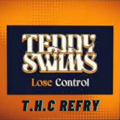 Teddy Swims- Lose Control (THC Refry)(VIP)