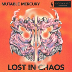Mutable Mercury - Lost In Chaos