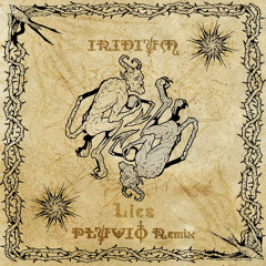 Iridium - Lies (Pluvio Remix)
