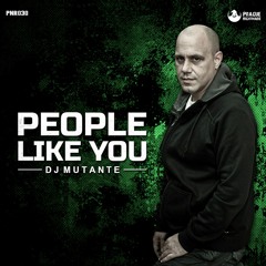 Dj Mutante - People Like You