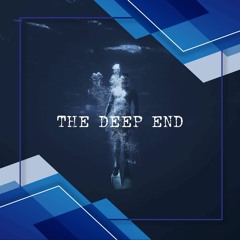 The Deep End