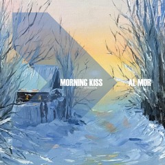Al Mur - Morning Kiss