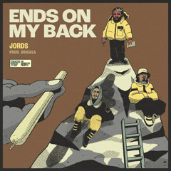 Ends On My Back (feat. Kunfused)