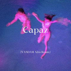 Capaz (VANDAM Afro Remix) | *FREE DOWNLOAD*