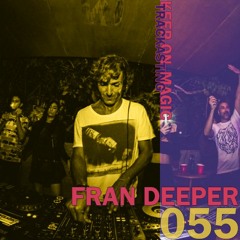 The Magic Trackast 055 - Fran Deeper [ES]