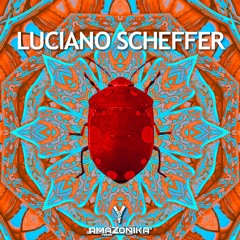 Amazonika Music Radio Presents - Luciano Scheffer (July 2022)