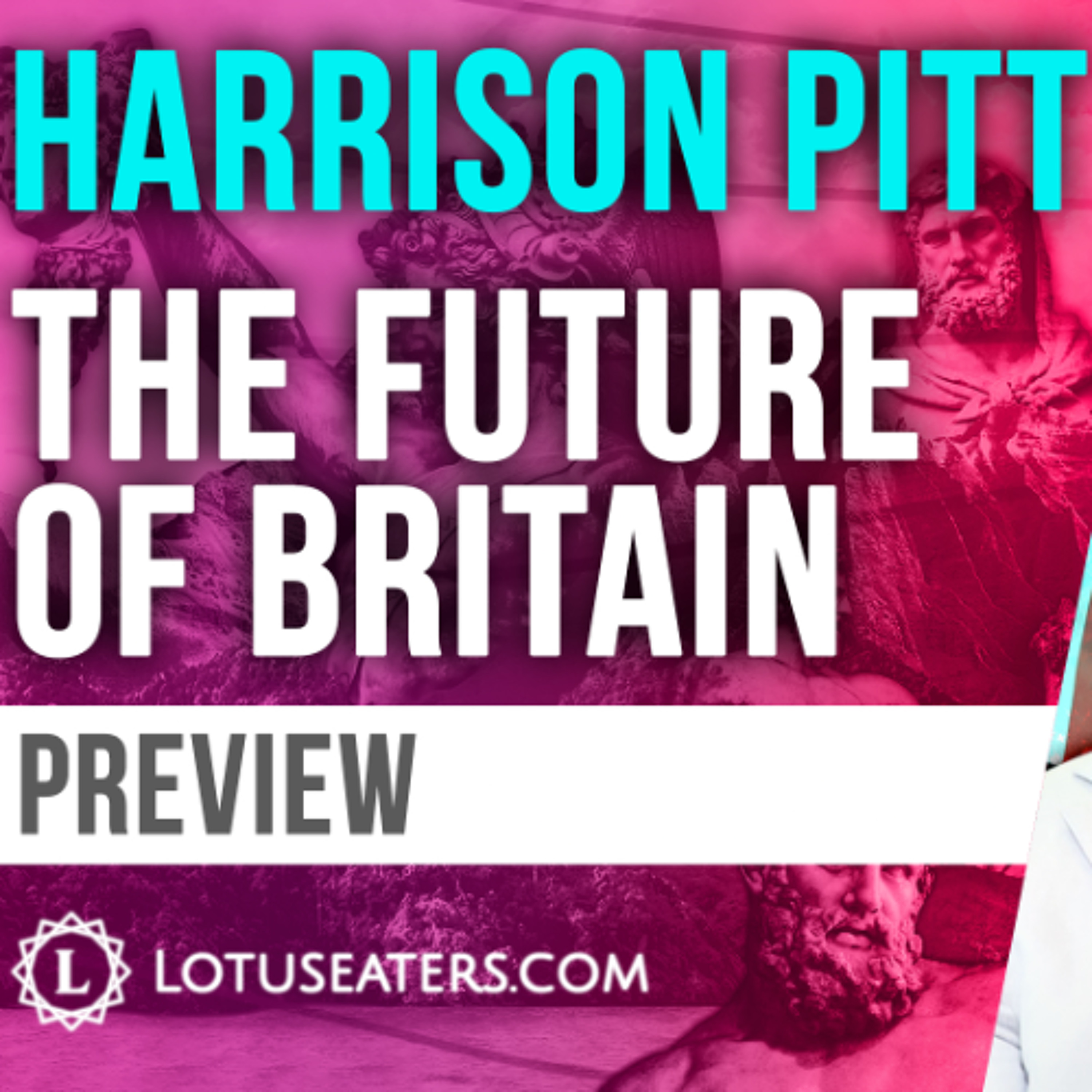 PREVIEW: The Future of Britain | Interview with Harrison Pitt